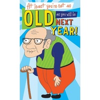 you are old - birthday card