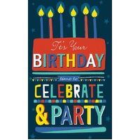 it's your birthday - time to celebrate & party